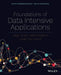 Foundations of Data Intensive Applications: Large Scale Data Analytics Under the Hood by Supun Kamburugamuva