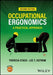 Occupational Ergonomics: A Practical Approach, 2nd Edition by Theresa Stack, Lee T. Ostrom