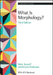 What Is Morphology? by Mark Aronoff