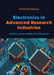 Electronics in Advanced Research Industries: Industry 4.0 to Industry 5.0 Advances by Alessandro Massaro