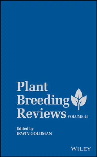 Plant Breeding Reviews by Irwin Goldman