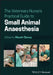 The Veterinary Nurse's Practical Guide to Small Animal Anaesthesia by Niamh Clancy