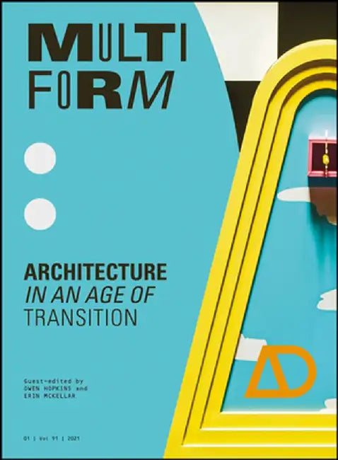 Multiform: Architecture In An Age Of Transition by HOPKINS