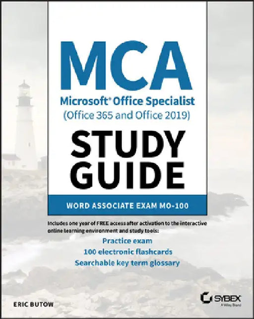 MCA Microsoft Office Specialist Word Study Guide: Exam Mo-100 by Eric Butow