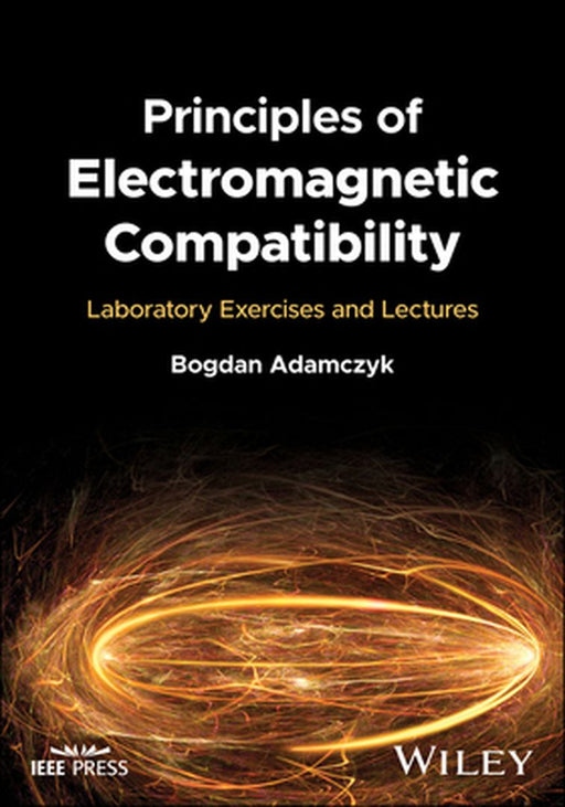 Principles Of Electromagnetic Compatibility by Adamczyk, Bogdan
