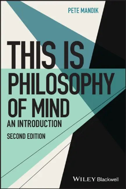 This Is Philosophy of Mind by Pete (William Patterson University, New Jersey) Mandik