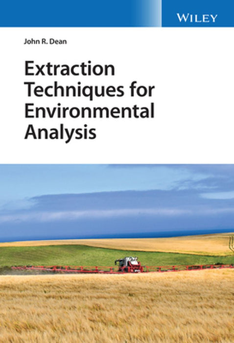 Extraction Techniques for Environmental Analysis by John R. Dean