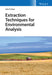 Extraction Techniques for Environmental Analysis by John R. Dean