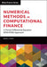 Numerical Methods in Computational Finance: A Partial Differential Equation (Pde/Fdm) Approach by Daniel J. Duffy
