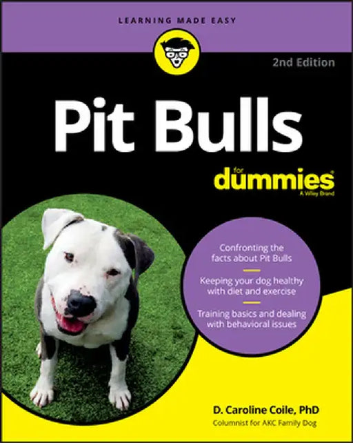 Pit Bulls for Dummies by D. Caroline Coile