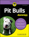 Pit Bulls for Dummies by D. Caroline Coile