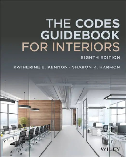 The Codes Guidebook for Interiors by Katherine E. Kennon