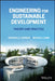 Engineering for Sustainable Development: Theory and Practice by Wahidul K. Biswas