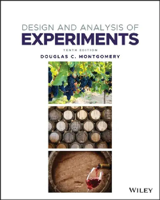 Design and Analysis of Experiments by Douglas C. Montgomery
