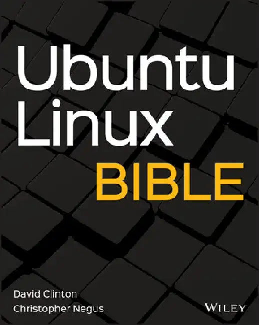 Ubuntu Linux Bible by David Clinton