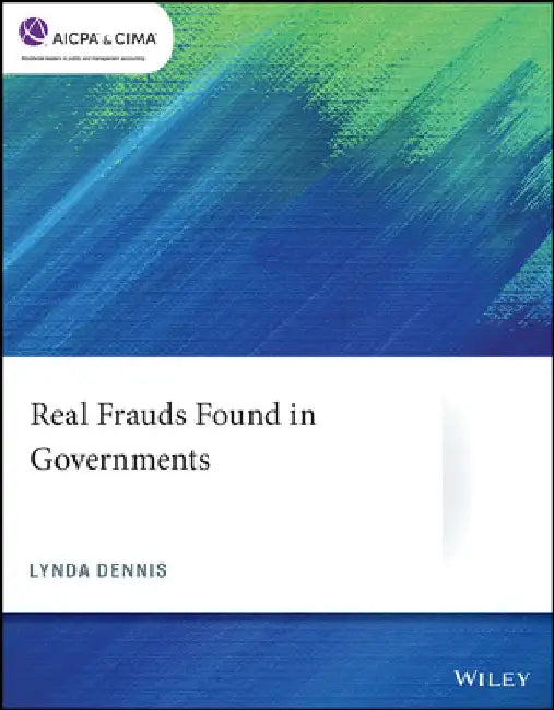 Real Frauds Found in Governments by Lynda Dennis
