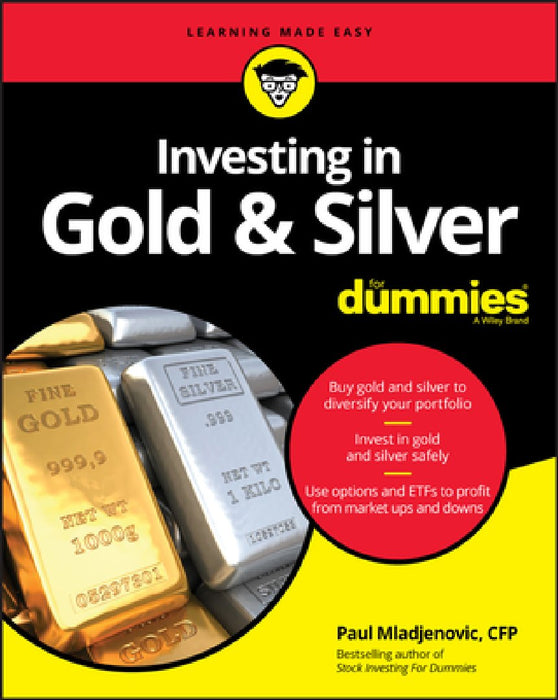 Investing in Gold and Silver for Dummies
