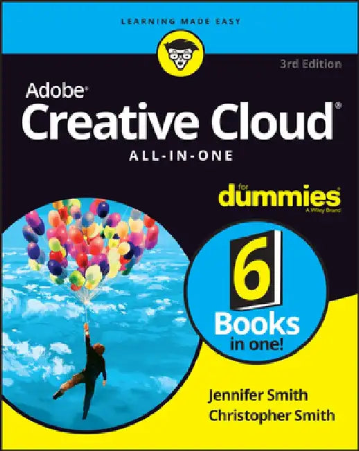 Adobe Creative Cloud All-In-One for Dummies by Jennifer Smith