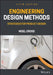 Engineering Design Methods: Strategies for Product Design by Nigel Cross