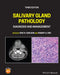 Salivary Gland Pathology: Diagnosis And Management by CARLSON