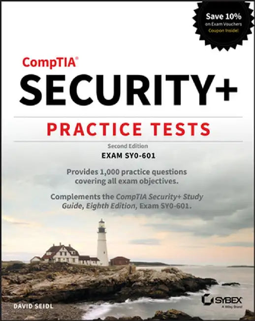 Comptia Security+ Practice Tests: Exam Sy0-601 by David Seidl