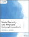 Social Security and Medicare: Maximizing Retirement Benefits by Theodore J. Sarenski