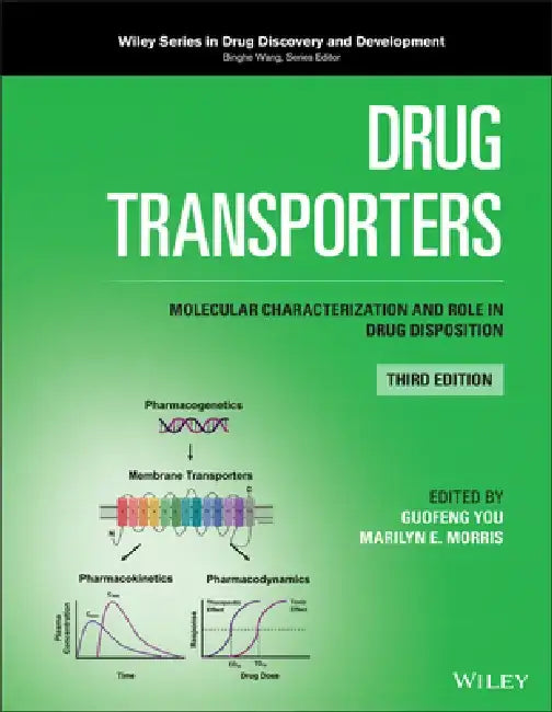 Drug Transporters: Molecular Characterization and Role in Drug Disposition by Guofeng You