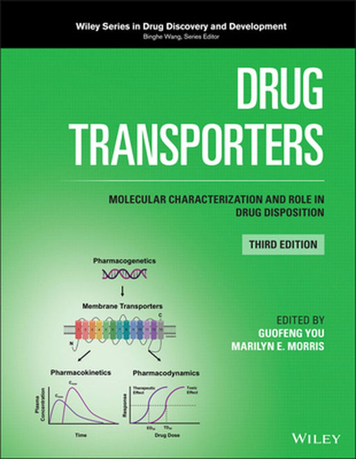 Drug Transporters: Molecular Characterization and Role in Drug Disposition by Guofeng You
