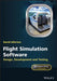 Flight Simulation Software: Design, Development and Testing by David Allerton