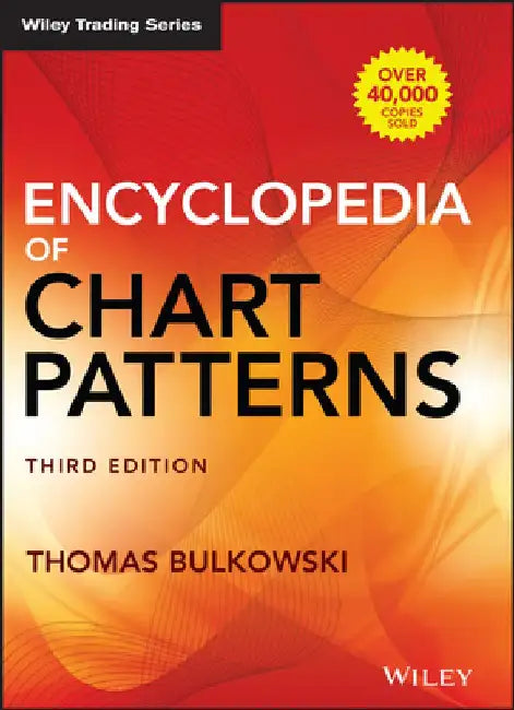 Encyclopedia of Chart Patterns by Thomas N. Bulkowski