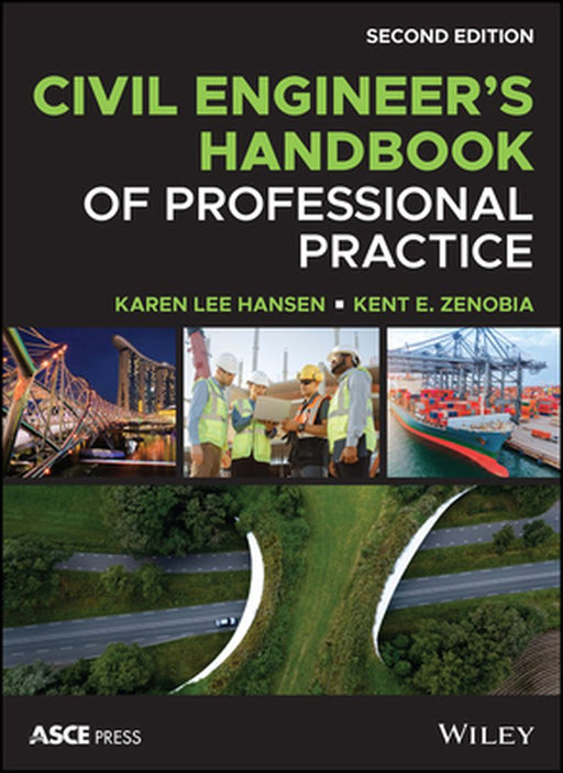 Civil Engineer's Handbook of Professional Practice by Karen Hansen
