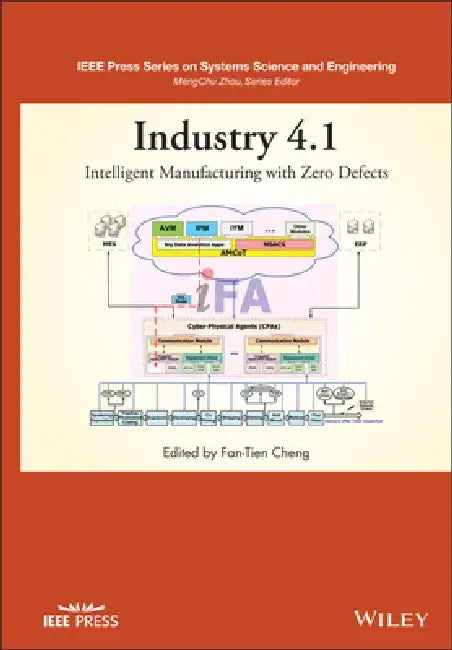 Industry 4.1: Intelligent Manufacturing with Zero Defects by Fan-Tien Cheng