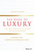 The Road to Luxury: The New Frontiers in Luxury Brand Management by Ashok Som