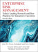 Enterprise Risk Management: Today's Leading Research and Best Practices for Tomorrow's Executives by John D. Fraser