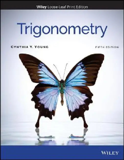 Trigonometry, 5th Edition by Cynthia Y. Young