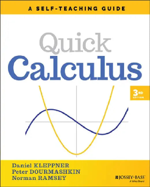 Quick Calculus: A Self-Teaching Guide by Daniel Kleppner