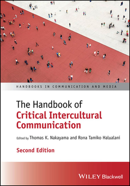 Handbook Of Critical Intercultural Communication by Nakayama, Thomas K.