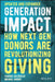Generation Impact: How Next Gen Donors Are Revolutionizing Giving by Sharna Goldseker