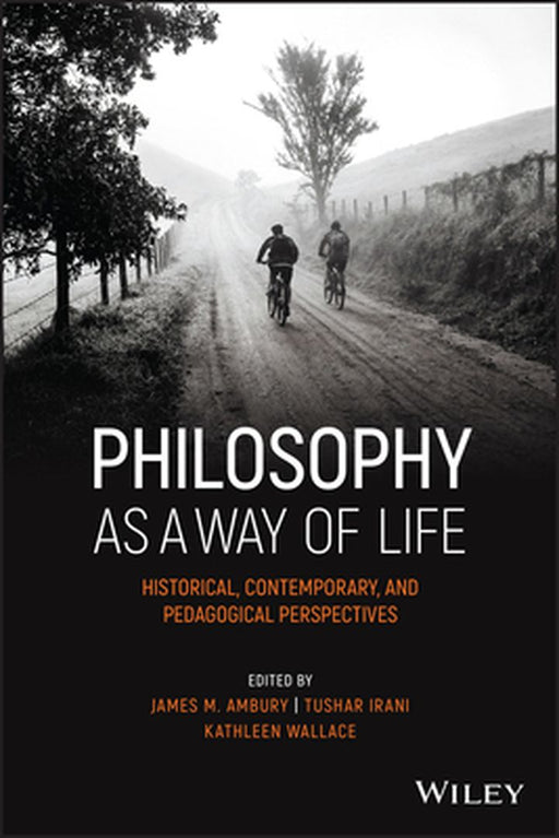 Philosophy as a Way of Life by James M. Ambury