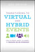 Transitioning to Virtual Meetings and Events: How to Create, Adapt, and Market an Engaging Online Experiences by Ben Chodor