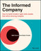The Informed Company: How to Build a Cloud-Based Data Stack to Explore and Understand Data by Dave Fowler
