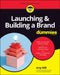 Launching and Building a Brand for Dummies by Amy Will