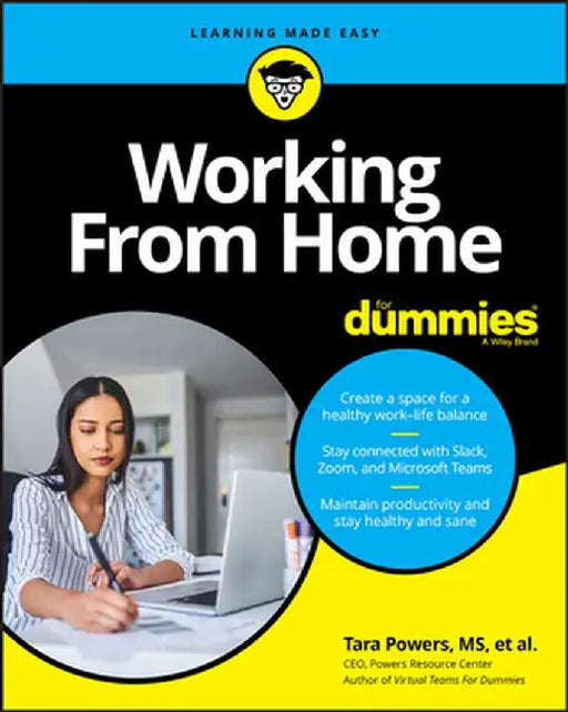 Working from Home for Dummies by Tara Powers