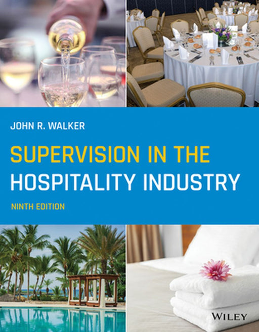 Supervision in the Hospitality Industry by John R. Walker
