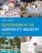 Supervision in the Hospitality Industry by John R. Walker