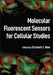 Molecular Fluorescent Sensors for Cellular Studies by Elizabeth J. New