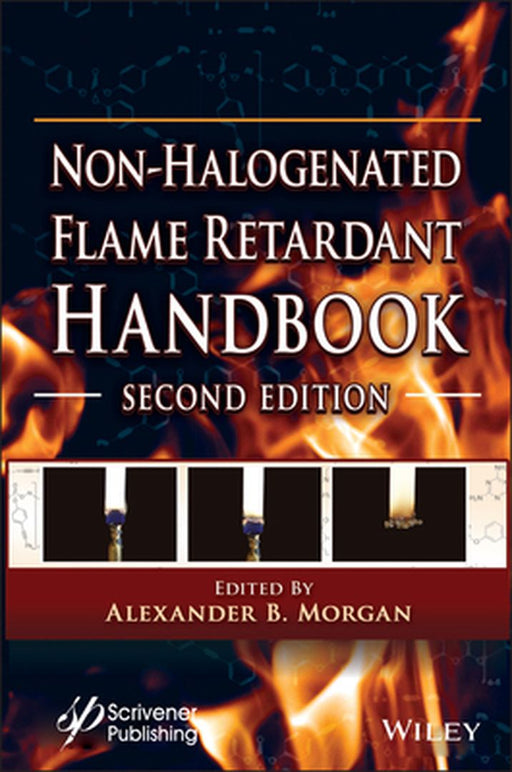 Non-Halogenated Flame Retardant Handbook by Alexander B. Morgan
