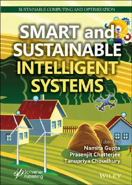 Smart Sustainable Intelligent Systems by Namita Gupta