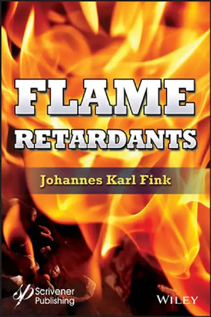 Flame Retardants by Johannes Karl Fink
