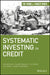 Systematic Investing in Credit by Lev Dynkin